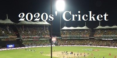 2020's cricket